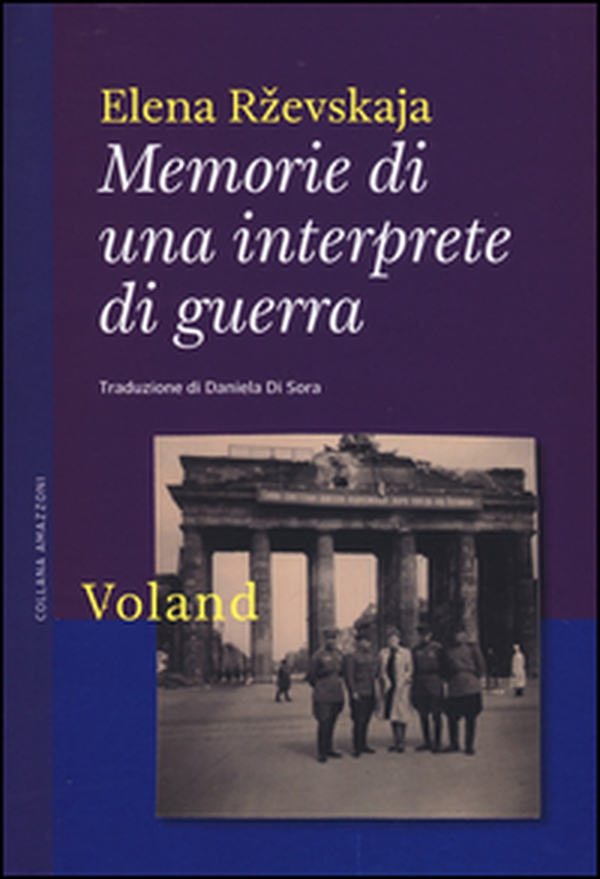 Memorie di una interprete di guerra - Librerie.coop Memorie di una interprete di guerra - Librerie.coop