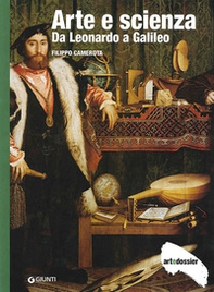 Arte e scienza. Da Leonardo a Galileo - Librerie.coop