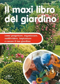Il maxi libro del giardino - Librerie.coop