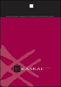 Kaskal. Rivista di storia, ambienti e culture del Vicino Oriente antico (2010). Ediz. italiana e inglese - Vol. 7 - Librerie.coop