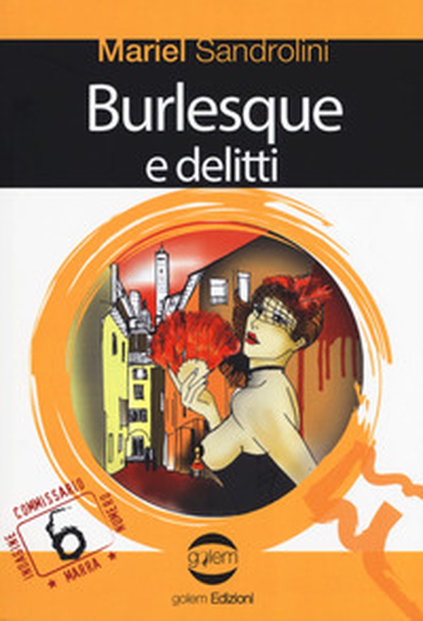 Burlesque e delitti - Librerie.coop Burlesque e delitti - Librerie.coop