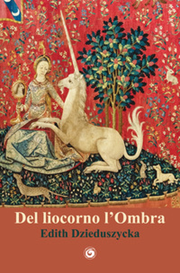 Del liocorno l'ombra - Librerie.coop Del liocorno l'ombra - Librerie.coop