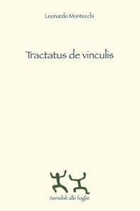 Tractatus de vinculis. Ediz. italiana e spagnola - Librerie.coop