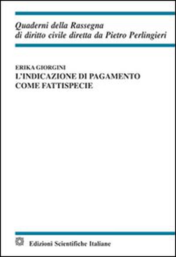 L'indicazione di pagamento come fattispecie - Librerie.coop L'indicazione di pagamento come fattispecie - Librerie.coop