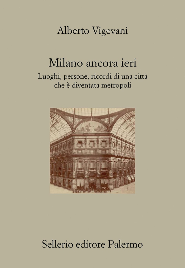 Milano ancora ieri - Librerie.coop Milano ancora ieri - Librerie.coop
