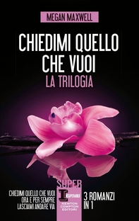 Chiedimi quello che vuoi. La trilogia - Librerie.coop Chiedimi quello che vuoi. La trilogia - Librerie.coop