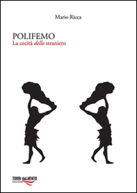 Polifemo. La cecità dello straniero - Librerie.coop