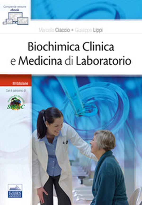 Biochimica clinica e medicina di laboratorio - Librerie.coop Biochimica clinica e medicina di laboratorio - Librerie.coop
