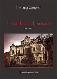 Le ombre del passato - Librerie.coop Le ombre del passato - Librerie.coop