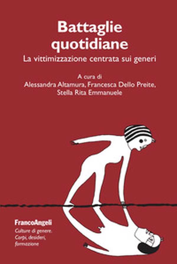 Battaglie quotidiane. La vittimizzazione centrata sui generi - Librerie.coop