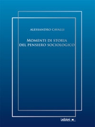 Momenti di storia del pensiero sociologico - Librerie.coop