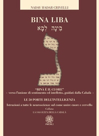 Bina liba. Le 50 porte dell'intelligenza - Librerie.coop