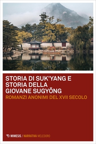 Storia di Suk’yang e Storia della giovane Sugyŏng - Librerie.coop