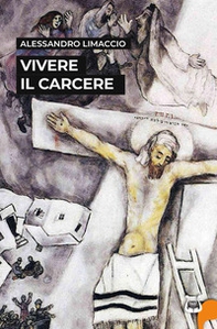 Vivere il carcere - Librerie.coop Vivere il carcere - Librerie.coop