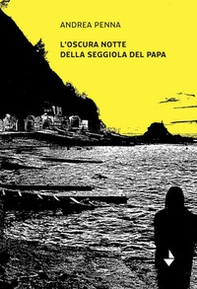 L'oscura notte della seggiola del Papa - Librerie.coop