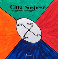 Città sospese. Indagine sul paesaggio - Librerie.coop