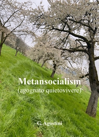 Metansocialismo (agognato quietovivere) - Librerie.coop