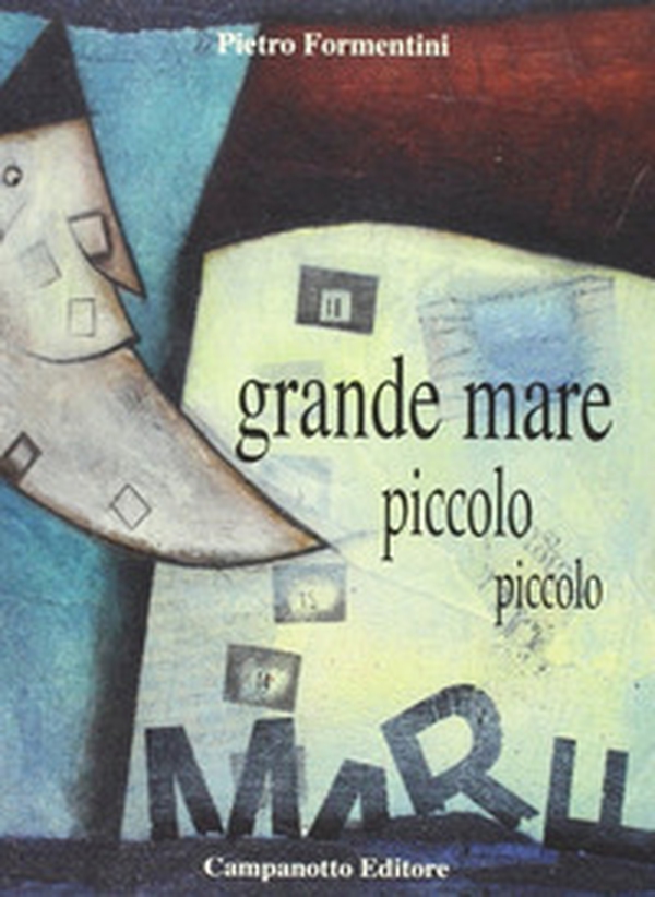 Grande mare piccolo piccolo - Librerie.coop Grande mare piccolo piccolo - Librerie.coop