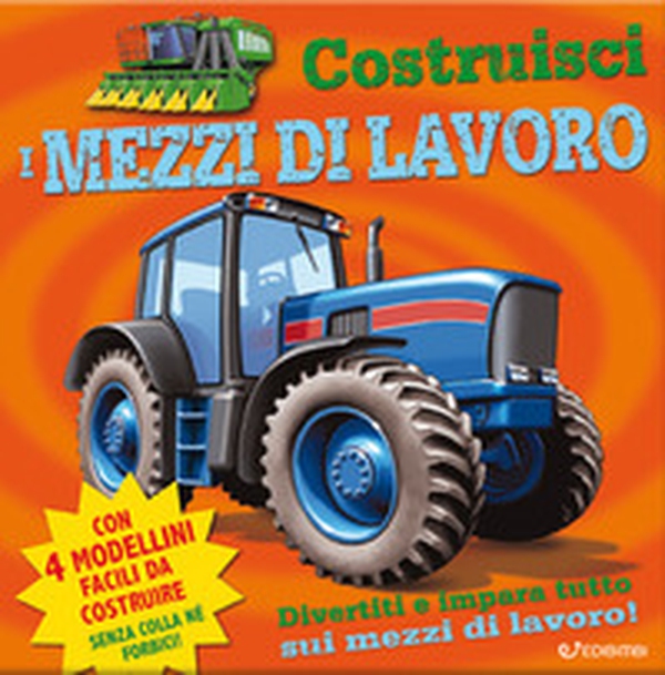 Costruisci i mezzi di lavoro - Librerie.coop Costruisci i mezzi di lavoro - Librerie.coop