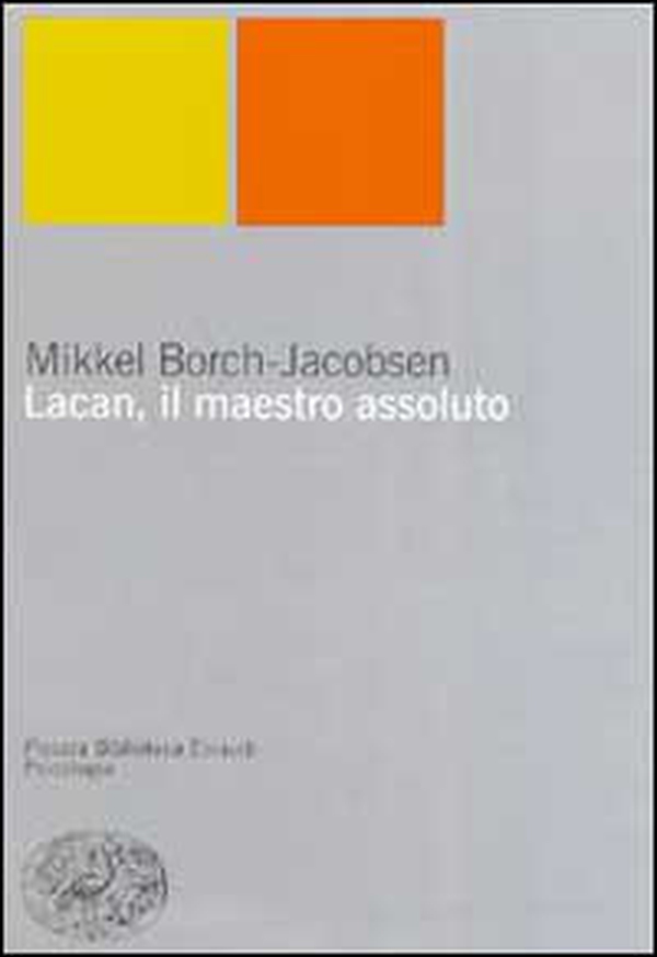 Lacan, il maestro assoluto - Librerie.coop Lacan, il maestro assoluto - Librerie.coop