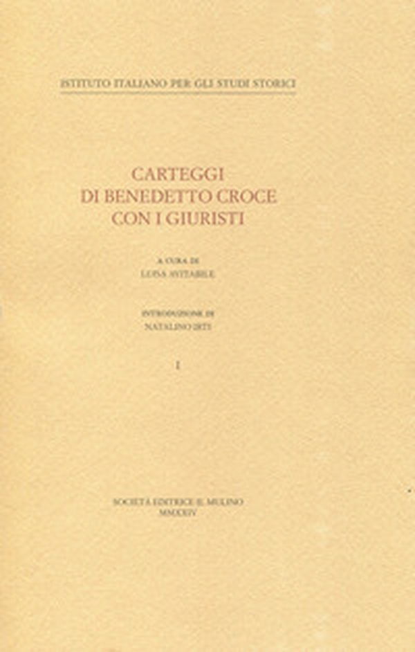 Carteggi di Benedetto Croce con i giuristi - Vol. 1 - Librerie.coop Carteggi di Benedetto Croce con i giuristi - Vol. 1 - Librerie.coop