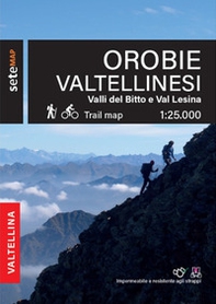 Orobie valtellinesi. Valli del Bitto, Val Gerola e Val Lesina - Librerie.coop