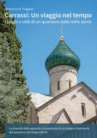Carrassi. Un viaggio nel tempo - Librerie.coop