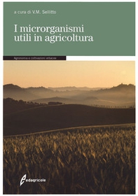 I microrganismi utili in agricoltura - Librerie.coop