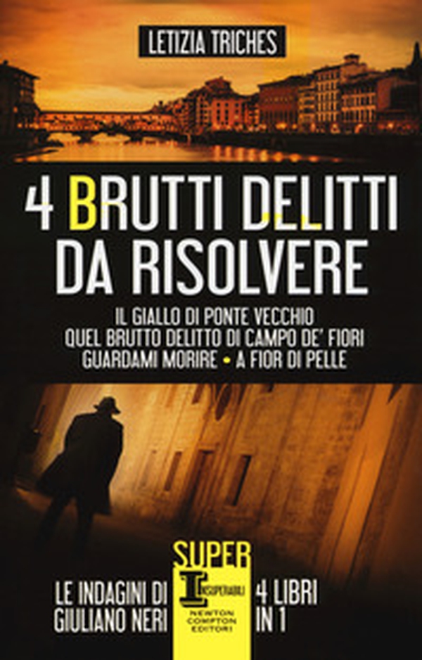 4 brutti delitti da risolvere: Il giallo di Ponte Vecchio-Quel brutto delitto di Campo de' Fiori-Guardami morire-A fior di pelle - Librerie.coop 4 brutti delitti da risolvere: Il giallo di Ponte Vecchio-Quel brutto delitto di Campo de' Fiori-Guardami morire-A fior di pelle - Librerie.coop