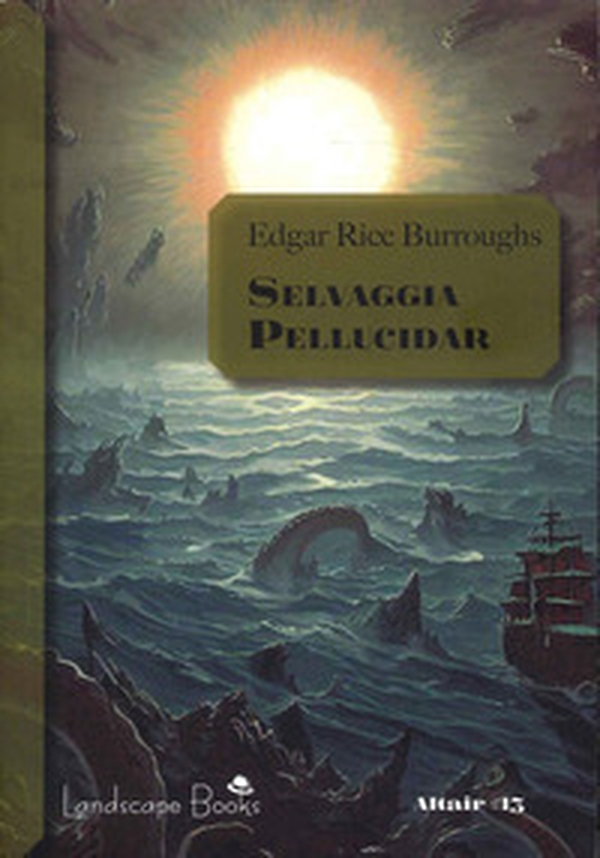 Selvaggia Pellucidar. Ciclo di Pellucidar - Vol. 7 - Librerie.coop Selvaggia Pellucidar. Ciclo di Pellucidar - Vol. 7 - Librerie.coop