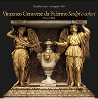 Vincenzo Genovese da Palermo. Scolpì e colorì. Secolo XIX - Librerie.coop Vincenzo Genovese da Palermo. Scolpì e colorì. Secolo XIX - Librerie.coop