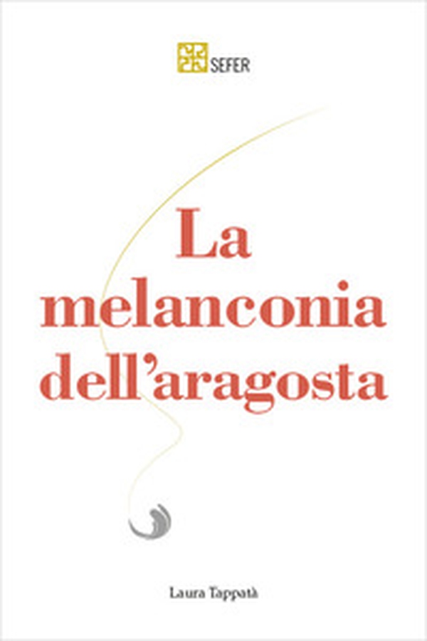La melanconia dell'aragosta - Librerie.coop