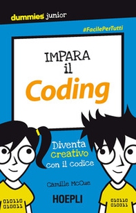 Impara il coding. Diventa creativo con il codice - Librerie.coop