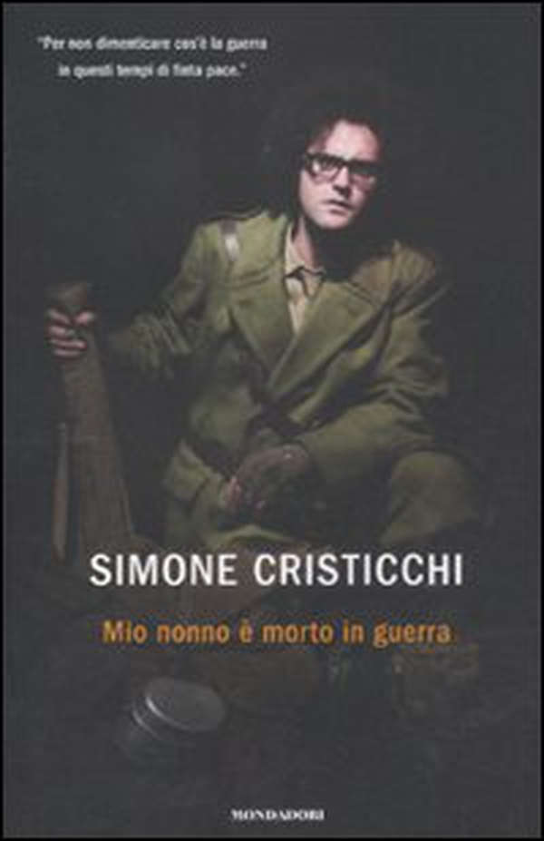 Mio nonno è morto in guerra - Librerie.coop Mio nonno è morto in guerra - Librerie.coop