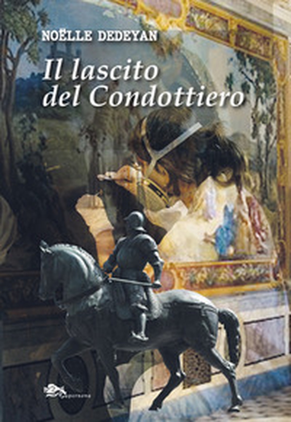 Il lascito del condottiero - Librerie.coop Il lascito del condottiero - Librerie.coop