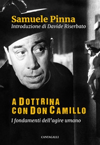 A dottrina con Don Camillo. I fondamenti dell'agire umano - Librerie.coop