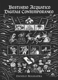 Bestiario acquatico digitale contemporaneo - Librerie.coop