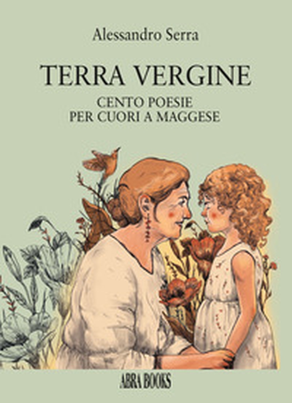 Terra vergine. Cento poesie per cuori a maggese - Librerie.coop