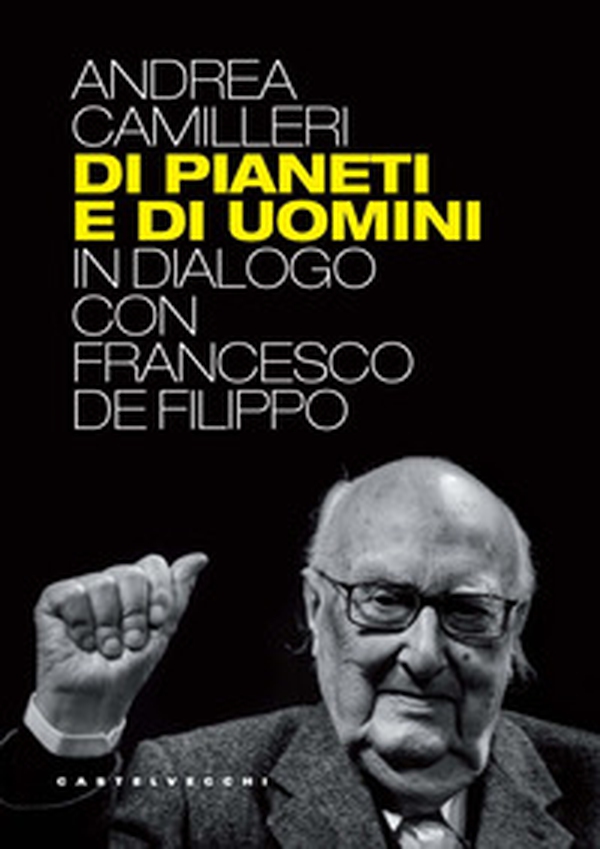 Di pianeti e di uomini. In dialogo con Francesco De Filippo - Librerie.coop Di pianeti e di uomini. In dialogo con Francesco De Filippo - Librerie.coop