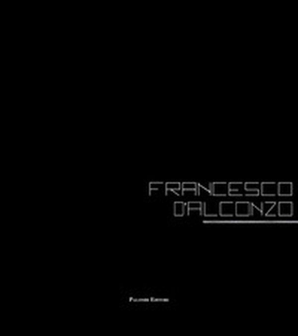 Francesco D'Alconzo cursorismo. Ediz. italiana e inglese - Librerie.coop Francesco D'Alconzo cursorismo. Ediz. italiana e inglese - Librerie.coop