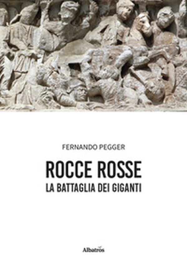 Rocce rosse. La battaglia dei giganti - Librerie.coop