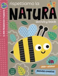Rispettiamo la natura. Activity book - Librerie.coop