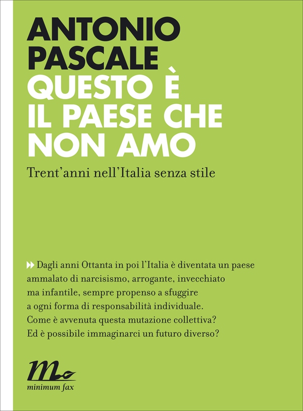 Questo è il paese che non amo. Trent'anni nell'Italia senza stile - Librerie.coop Questo è il paese che non amo. Trent'anni nell'Italia senza stile - Librerie.coop