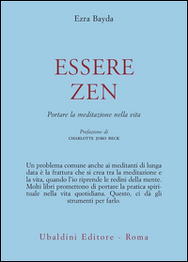 Essere zen. Portare la meditazione nella vita - Librerie.coop Essere zen. Portare la meditazione nella vita - Librerie.coop