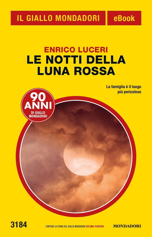 Le notti della luna rossa (Il Giallo Mondadori) - Librerie.coop Le notti della luna rossa (Il Giallo Mondadori) - Librerie.coop