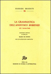 La grammatica dell'«Anonymus Bobiensis» (GL 533-565 Keil) - Librerie.coop