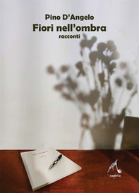 Fiori nell'ombra - Librerie.coop