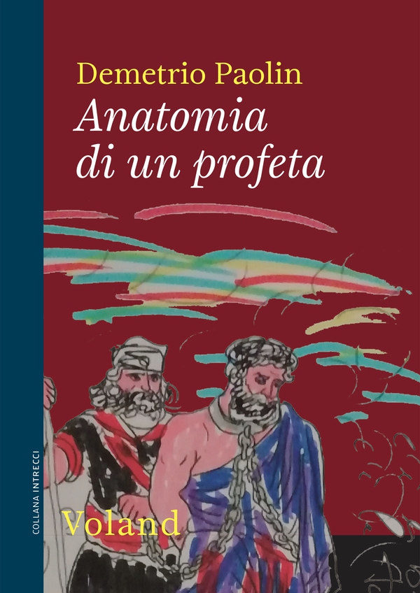 Anatomia di un profeta - Librerie.coop Anatomia di un profeta - Librerie.coop