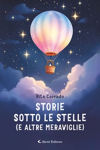Storie sotto le stelle (e altre meraviglie) - Librerie.coop