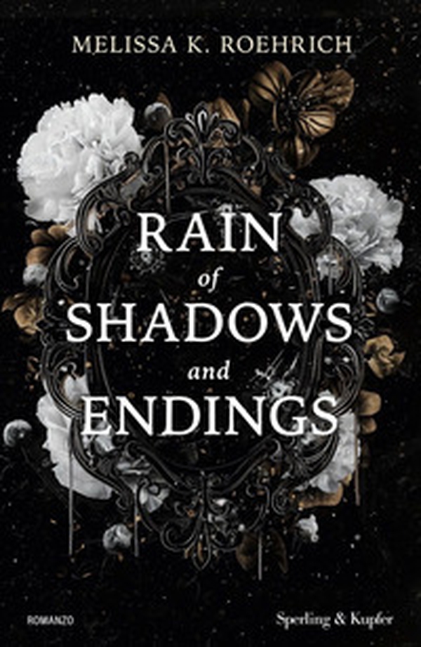 Rain of shadows and endings. Ediz. italiana - Librerie.coop Rain of shadows and endings. Ediz. italiana - Librerie.coop